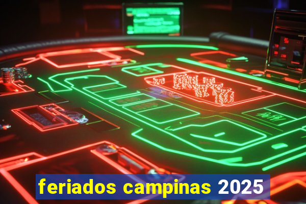 feriados campinas 2025